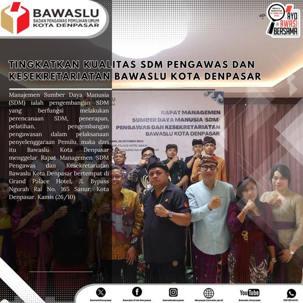 Tingkatkan Kualitas SDM Pengawas dan Kesekretariatan Bawaslu Kota Denpasar