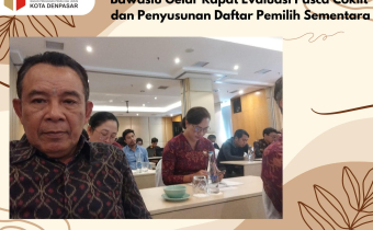 Bawaslu Gelar Rapat Evaluasi Pasca Coklit dan Penyusunan Daftar Pemilih Sementara