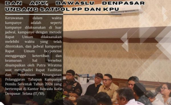Samakan Persepsi Terkait APS dan APK, Bawaslu Denpasar Undang Satpol PP dan KPU
