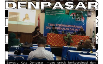 Bawaslu Kota Denpasar Imbau untuk berkoordinasi dan pahami terkait regulasi 