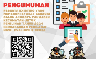 Pengumuman Existing Panwaslu Kecamatan Pemilihan Serentak Tahun 2024