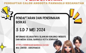 PENGUMUMAN PENDAFTARAN PANWASCAM PEMILIHAN SERENTAK TAHUN 2024